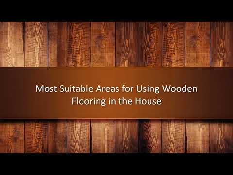 Most Suitable Areas for Using Wooden Flooring in the House