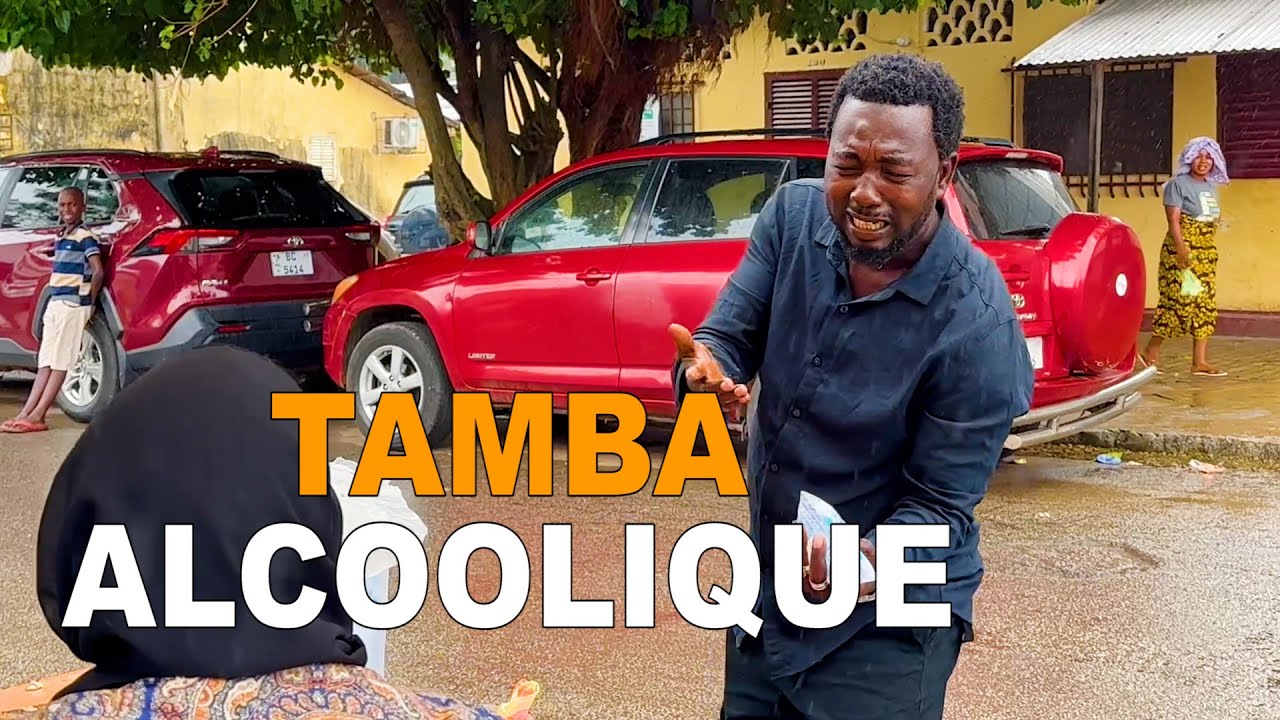 Conakry Nouvelles TAMBA ALCOOLIQUE