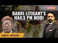 Babri Litigant Praises PM Modi | Proof Of ‘Sabka Saath’ Resonating? | Exclusive | NewsX