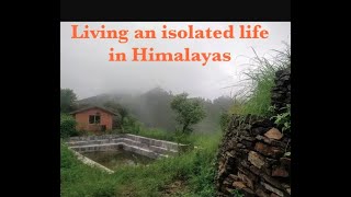 Living an isolated life in the Himalayas Part 1
