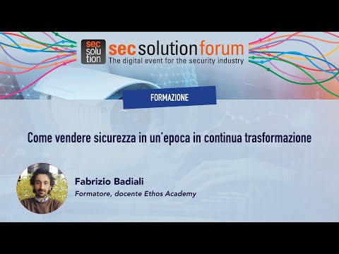 Sicurezza… da vendere: come farlo in modo efficace? Guarda l’intervento a sescolutionforum