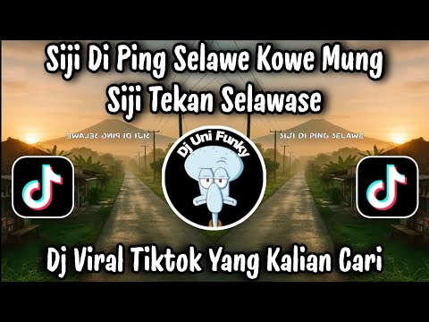 DJ SIJI DI PING SELAWE - LINTANG SORE MUSIC / LATEST TIKTOK VIRAL DJ 2026 THAT YOU ARE LOOKING FOR