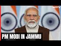 PM Modi Is In Jammu Today To Inaugurate Projects Worth Rs 32,000 Crore