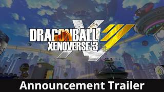 Dragon Ball Xenoverse 3: Announcement Trailer preview image