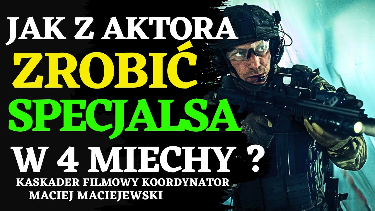JAK Z AKTORA ZROBIĆ SPECJALSA W 4 MIECHY?