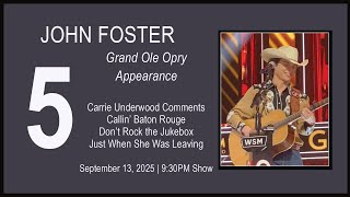 John Foster – Grand Ole Opry #5 - 9:30 Show