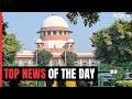 Supreme Court Upholds Scrapping Of Article 370 | The Biggest Stories Of Dec 11, 2023