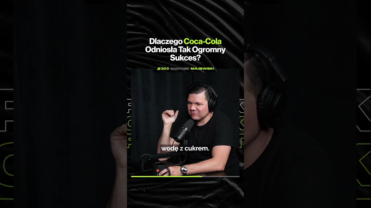 Dlaczego Coca-Cola Odniosła Tak Ogromny Sukces – ft. Bartosz Majewski @interesy_podcast