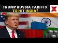 LIVE: US Passes Russia Sanctions Bill | How Does 100% Tariff Impact India? | NewsX
