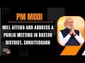 PM Modi Live | Public meeting in Bastar, Chhattisgarh | Lok Sabha Election 2024 | News9