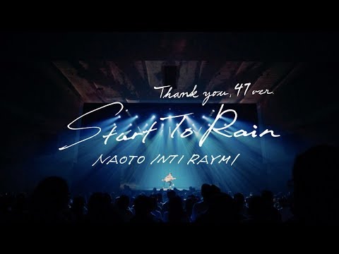 ナオト・インティライミ - 「Start To Rain」(ナオト・インティライミ ver.)