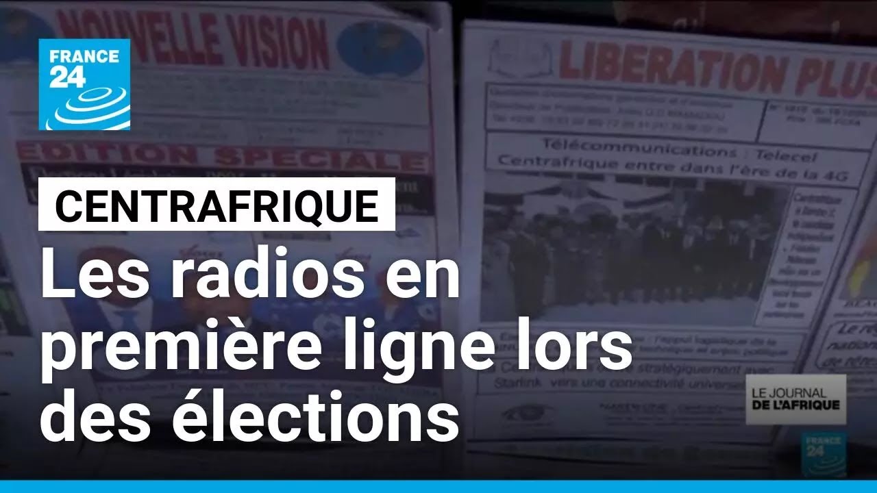 Quadruple scrutin en Centrafrique : les radios en première ligne • FRANCE 24