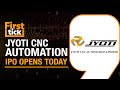 Jyoti CNC automation IPO opens for bidding on Tuesday