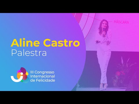 Palestra - Aline Castro