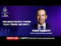 NDTV World Summit 2025 LIVE: The Indo-Pacific Power Play: Trade. Security. Strategy. | Tony Abbott