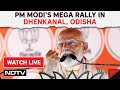 PM Modi Odisha Live | PM Modi In Dhenkanal, Odisha | Lok Sabha Elections 2024