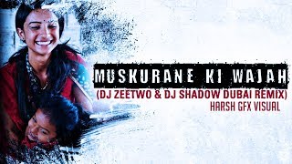 Muskurane Ki Wajah Remix – DJ Shadow Dubai