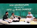 MM Keeravaani chit chat with Jr NTR and Ram Charan- RRR releases on March 25