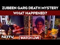 Assam Mourns Zubeen Garg LIVE | Final Moments Of Zubeen Garg: What Really Happened? Watch LIVE