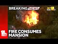 Breaking: Fire destroys abandoned mansion
