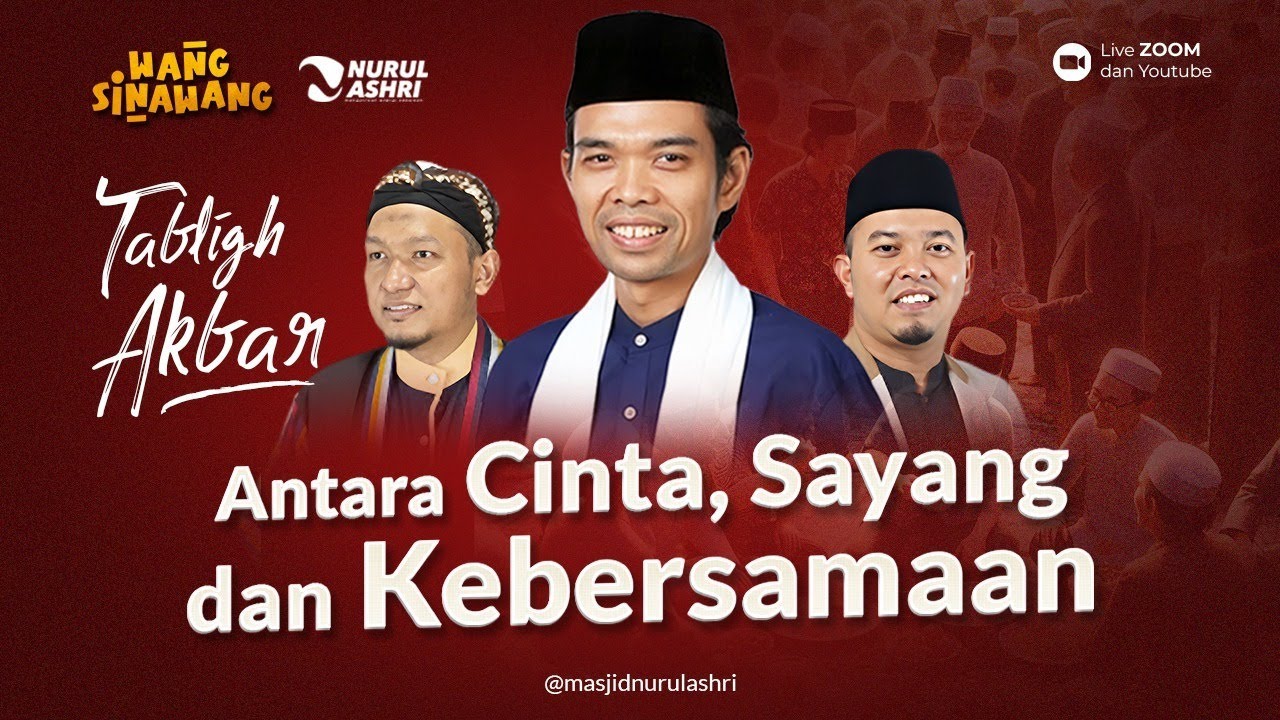 LIVE | Antara Cinta, Sayang dan Kebersamaan | Ustadz Abdul Somad