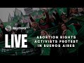 LIVE: Abortion rights activists in Buenos Aires protest SCOTUS decision
