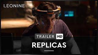 Replicas - Trailer Deutsch HD