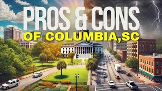Is Columbia, South Carolina a Good Place to Live?