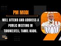 PM Modi Live | Public meeting in Tirunelveli, Tamil Nadu | Lok Sabha Election 2024 | News9