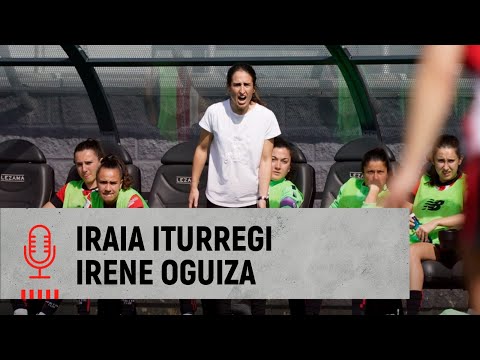 Irene Oguiza & Iraia Iturregi | post Athletic Club 0-2 Valencia CF | J21 Liga F