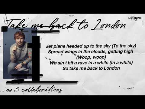[LYRICS] Take Me Back To London - Ed Sheeran ft. Stormzy