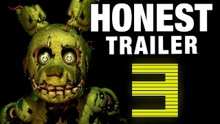 FIVE   NIGHTS AT FREDDY’S 3 (Honest Game Trailers)