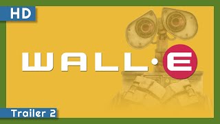 WALL•E (2008) Trailer 2