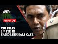 CBI Files 1st FIR In SandeshKhali Case & Other Top News