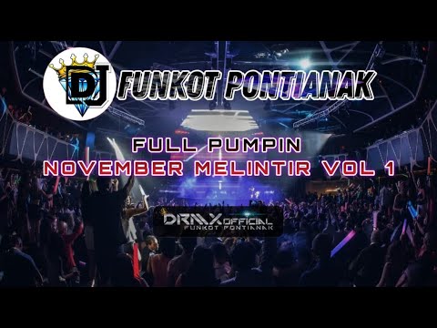 DJ FUNKOT PONTIANAK ‼️Full PUMPIN FUNKOT MELINTIR VOL 1 ‼️ DRMX_OfficialV2