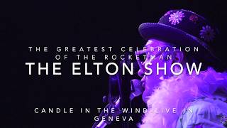 Candle in the wind - The Elton Show Live in Geneva 29.11.18.