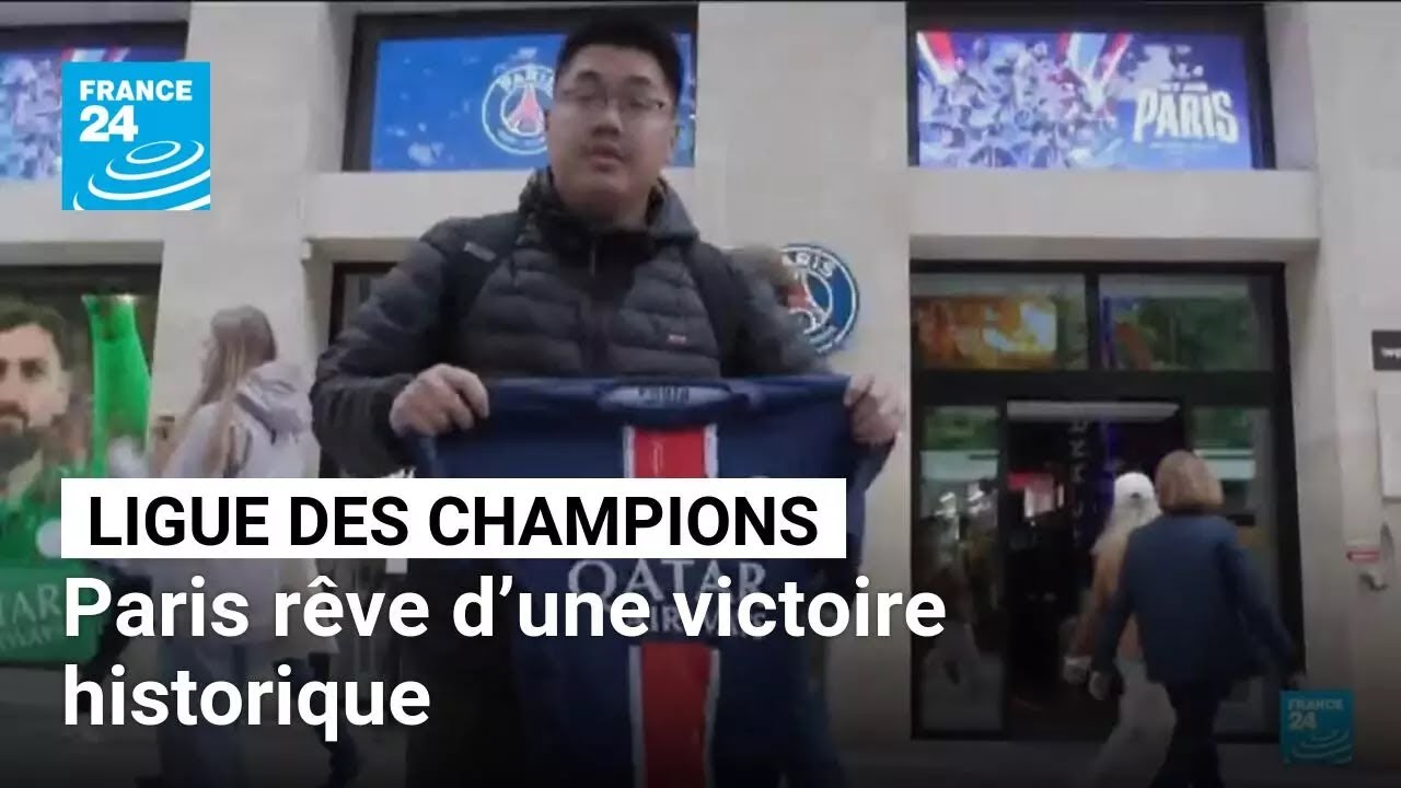 Ligue des Champions : Paris rêve d’une victoire historique • FRANCE 24
