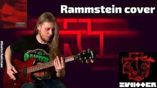 Rammstein - Zwitter (guitar cover)