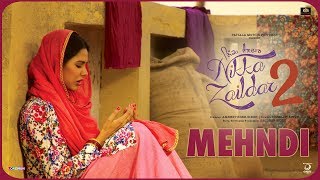 Mehandi – Veet Baljit – Nikka Zaildar 2 Video HD