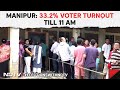 Manipur News | 33.22 Percent Voter Turnout Recorded Till 11 am In Manipur