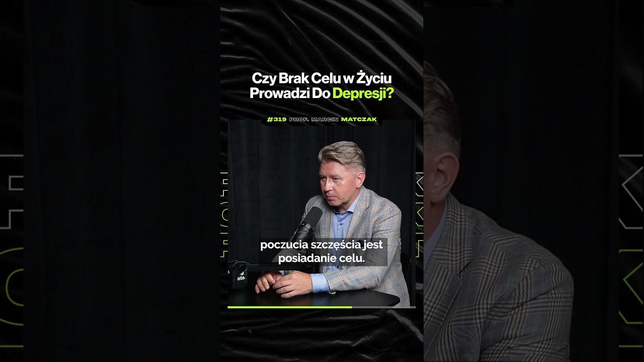 Czy Brak Celu w Życiu Prowadzi Do Depresji? – ft. prof. Marcin Matczak (premiera we wtorek o 19:00)