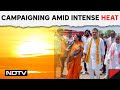 Bengal Heatwave | NDTV Ground Report: Poll Campaigns In Harsh Bengal Summer