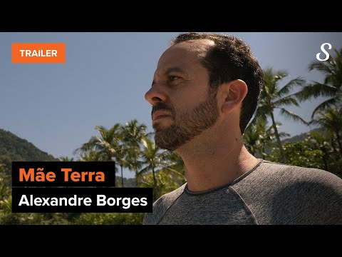 Alexandre Borges, dono da Mãe Terra | Trailer Oficial