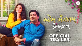Aum Mangalam Singlem (2022) Gujarati Movie Trailer Video HD