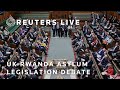 LIVE: Rwanda asylum legislation debated in UK parliament