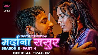 Mardana Sasur : Season 2 - Part 4 (2023) Voovi App Hindi Web Series Trailer