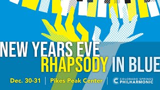 New Years Eve: Rhapsody in Blue | Dec. 30-31