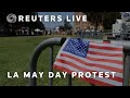 LIVE: Los Angeles May Day protest joined by pro-Palestinian protesters