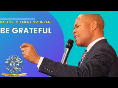 Be grateful - Great Grace Ministries