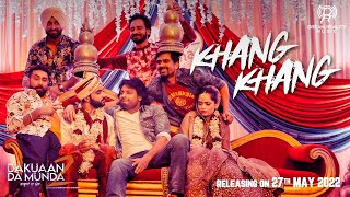 Khang Khang – Nachhatar Gill & Gurlez Akhtar (Dakuaan Da Munda 2)